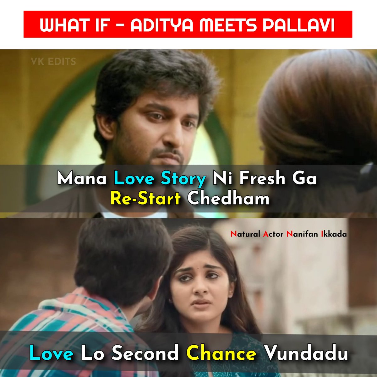 Nani_Fan_Ikkada's tweet photo. What If - Aditya Meets Pallavi ...

Aditya - Mana #Love Story Ni Fresh Ga Restart Chedham

Pallavi - Love lo second chance vundadu

@NameisNani @i_nivethathomas

#Majnu ❌ #Ninnukori 

#Nani #ActorNani #NivethaThomas #AnuEmmanuel #AlwaysNaniFans #WhatIf https://t.co/tOH3gzGHho