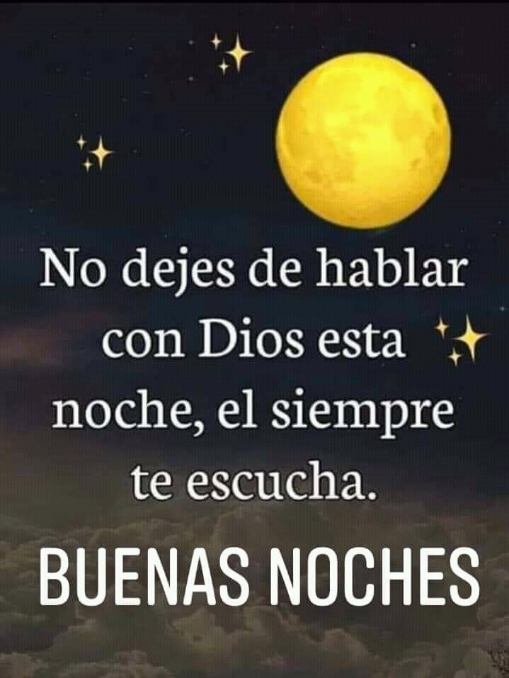 Buenas noches, orando en todo momento.