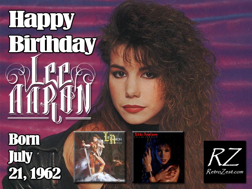  - Happy 59th Birthday to Canadian rock singer LEE AARON! 