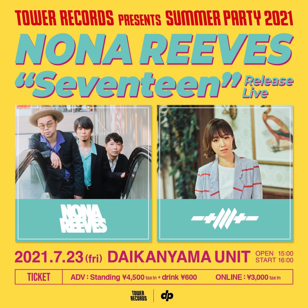 いよいよ明日7/23(金)はTOWER RECORDS presents SUMMER PARTY 2021 ～ NONA REEVES “Seventeen” Release Live ～です！
新曲も演奏するので、ぜひ配信でもお楽しみください！
生配信チケット絶賛販売中です。

※アーカイヴ配信は、7/24(土)18:00〜
7/31(土)23:59まで

t.pia.jp/pia/ticketInfo…