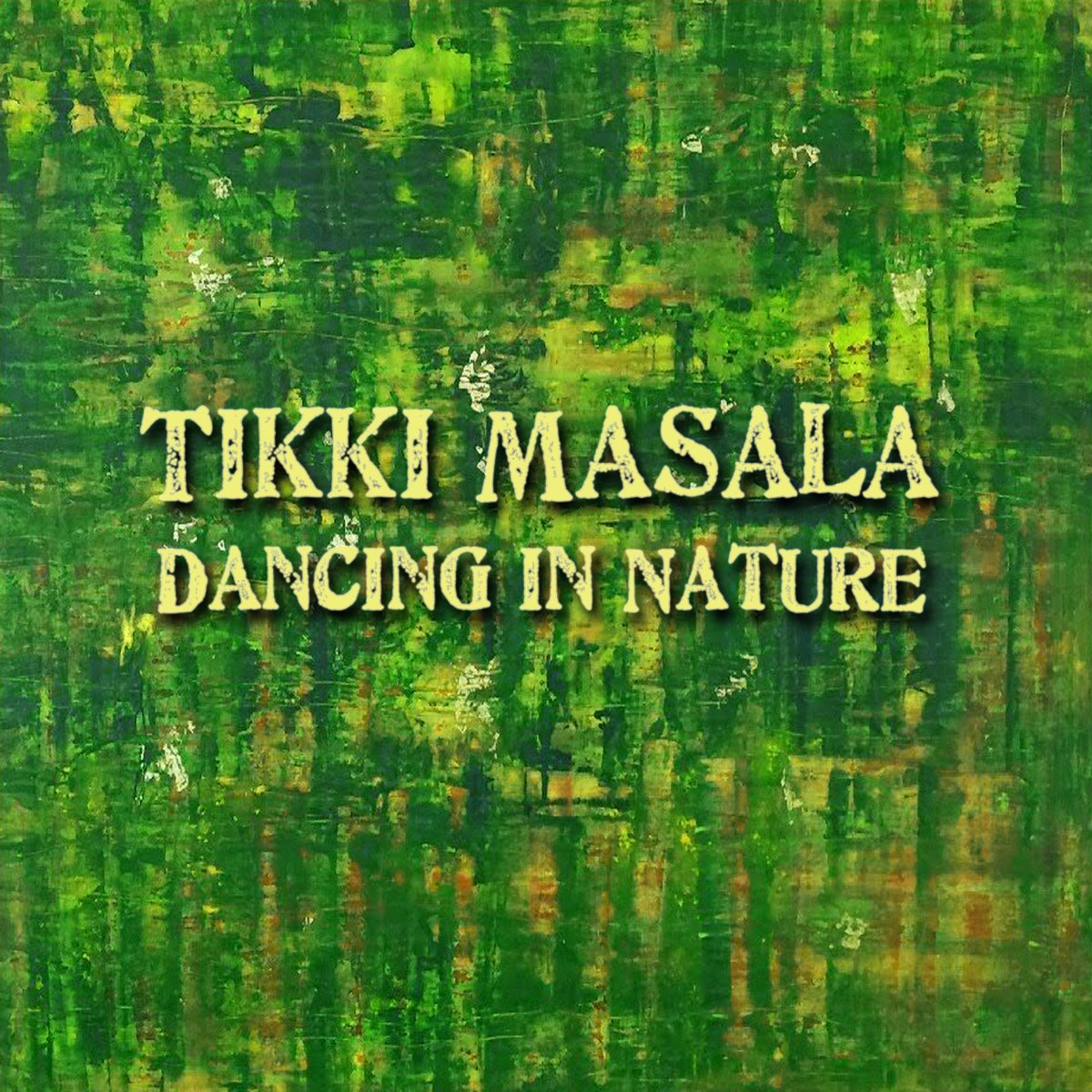 Tikki Masala - Dancing In Nature - *|tikkimasala1.bandcamp.com/track/tikki-ma…|*