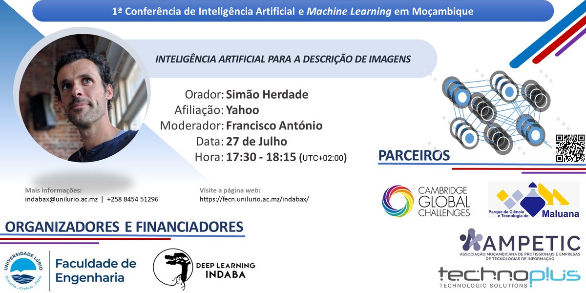 Inscreva-se na 1ª conferência de inteligência artificial e Machine Learning em Moçambique, 26-28 de Julho de 2021: fecn.unilurio.ac.mz/indabax/ 
#DeepLearning   #MachineLearning   #ArtificialIntelligence