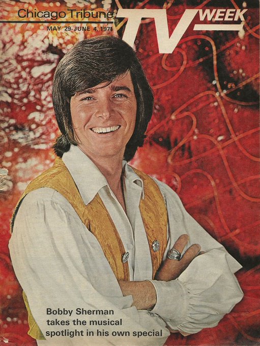 Happy Birthday to Bobby Sherman, born on this day in 1943
Chicago Tribune TV Week.  May 29 - June 4, 1971 