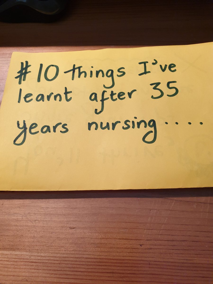 FordeJohnston's tweet photo. 1/10  
 #10 key things that I've learnt over 35 years of nursing...just for you @BrianWebster18 https://t.co/HcMTreu1su