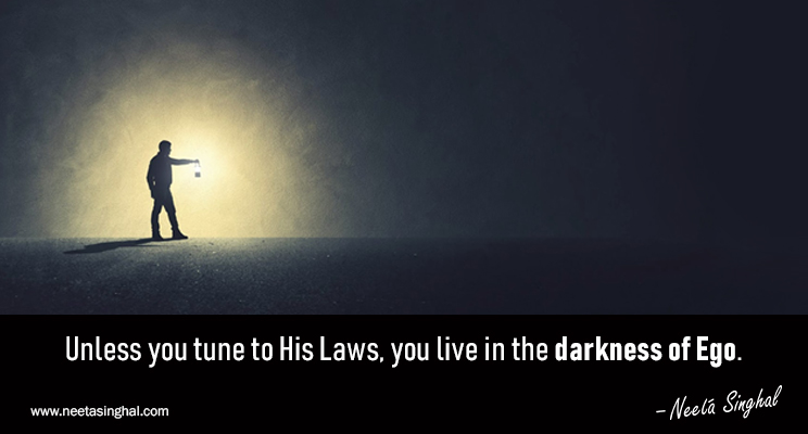 SakhashreeNeeta's tweet photo. Unless you tune to His Laws, you live in the darkness of Ego. #morningquote #morningthoughts #Quotes #Neetasinghalquotes #positivity #happiness #selhelp #dailyinspiration https://t.co/HeK4guMOet