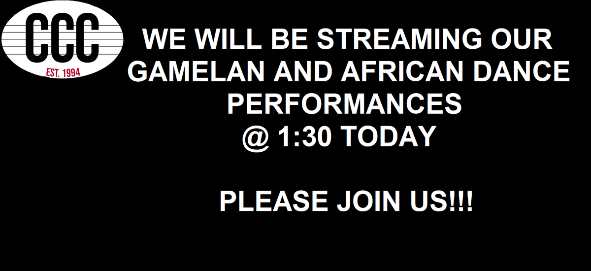 Our African Dance and Gamelan performances will not be open to the public due to COVID restrictions.

HOWEVER,  we will be streaming the show live @ 1:30 today. 

Please join us!!!
