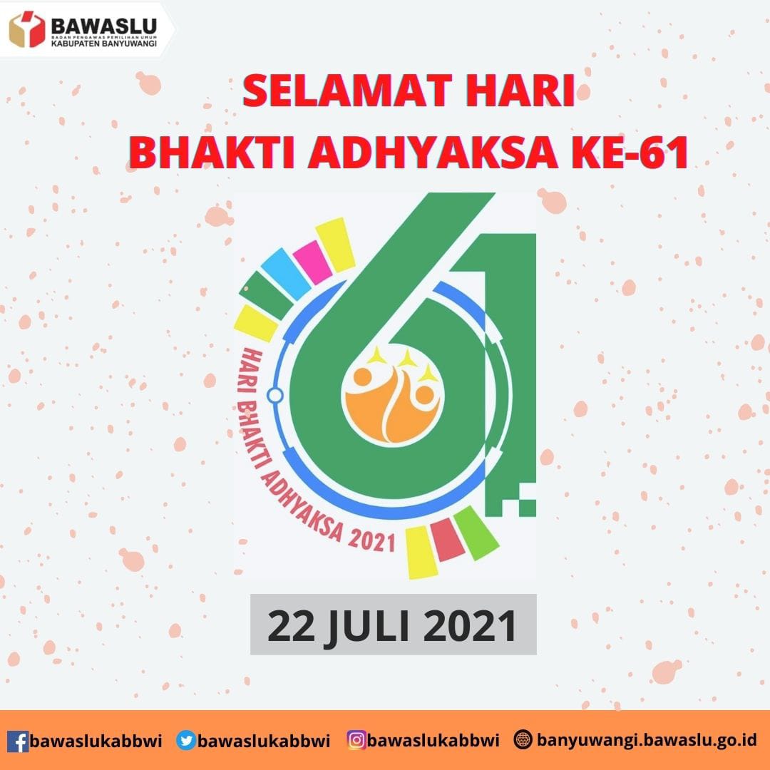 Selamat Hari Bhakti Adhyaksa ke - 61, 22 Juli 2021.