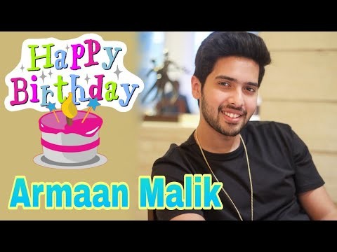 Wishing You very Happy Birthday Armaan Malik   