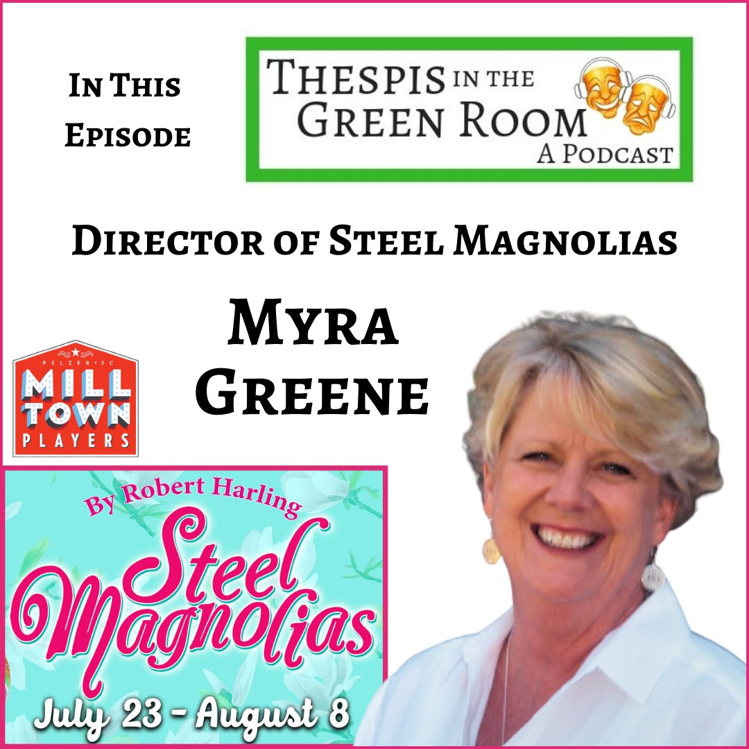 New Ep! Steel Magnolias director, Myra Greene talks about the show opening at Mill Town Players in Pelzer, SC, and about her incredible life in the theatre. Listen in! @milltownplayers  #podcast #theatre #lifeinthearts #steelmagnolias #actordirector  thespisinthegreenroom.libsyn.com