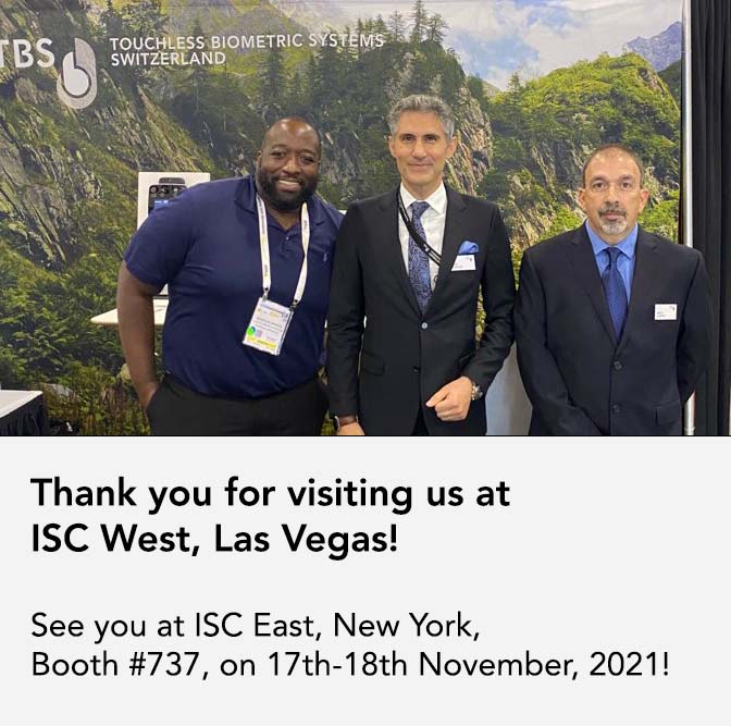 TBSBiometrics's tweet image. It&apos;s a wrap! Thank you to everyone who came to visit us at ISC West this year! We are looking forward to seeing you at @ISCEvents - ISC East, New York, on 17th-18th November 2021 at Booth #737!

#touchlessbiometrics #security #accesscontrol #expo2021