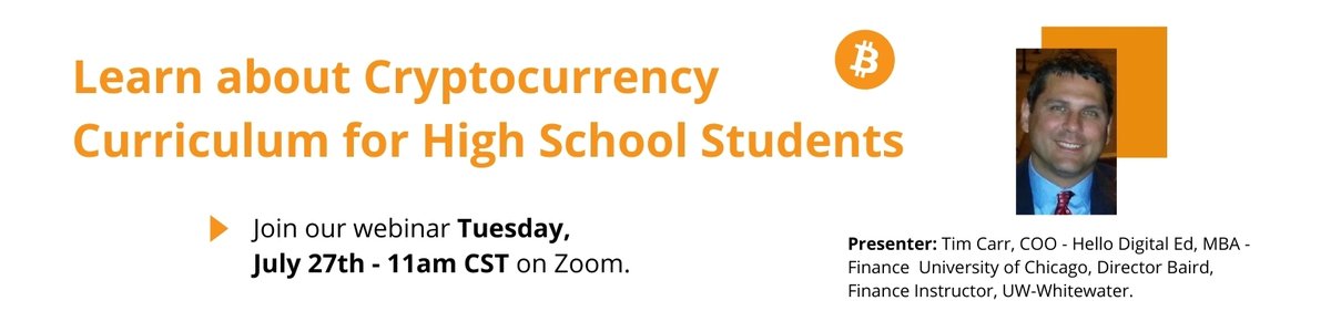 HelloDigitalEd's tweet image. Learn about Cryptocurrency and Cryptocurrency Curriculum for your High School! You will have time for questions too. Join our Hello Digital Ed webinar on July 27th at 11am CST.
RSVP: hellodigitaled.com/cryptocurrency

#highschool #education #cryptocurrency #businesseducation #principal