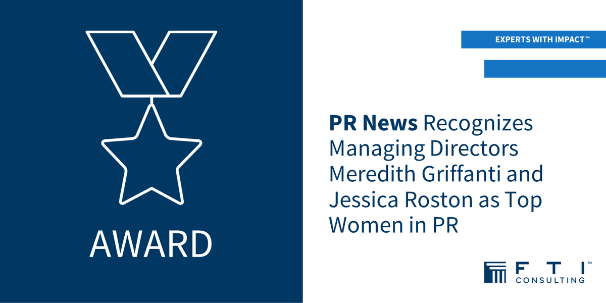 FTIConsulting's tweet photo. Congratulations to Meredith Griffanti and Jessica Roston, Managing Directors in our Strategic Communications segment, on being recognized as Top Women in PR by @PRNews: https://t.co/efThnt2zra #TeamFTI https://t.co/Ddqu65fBvj
