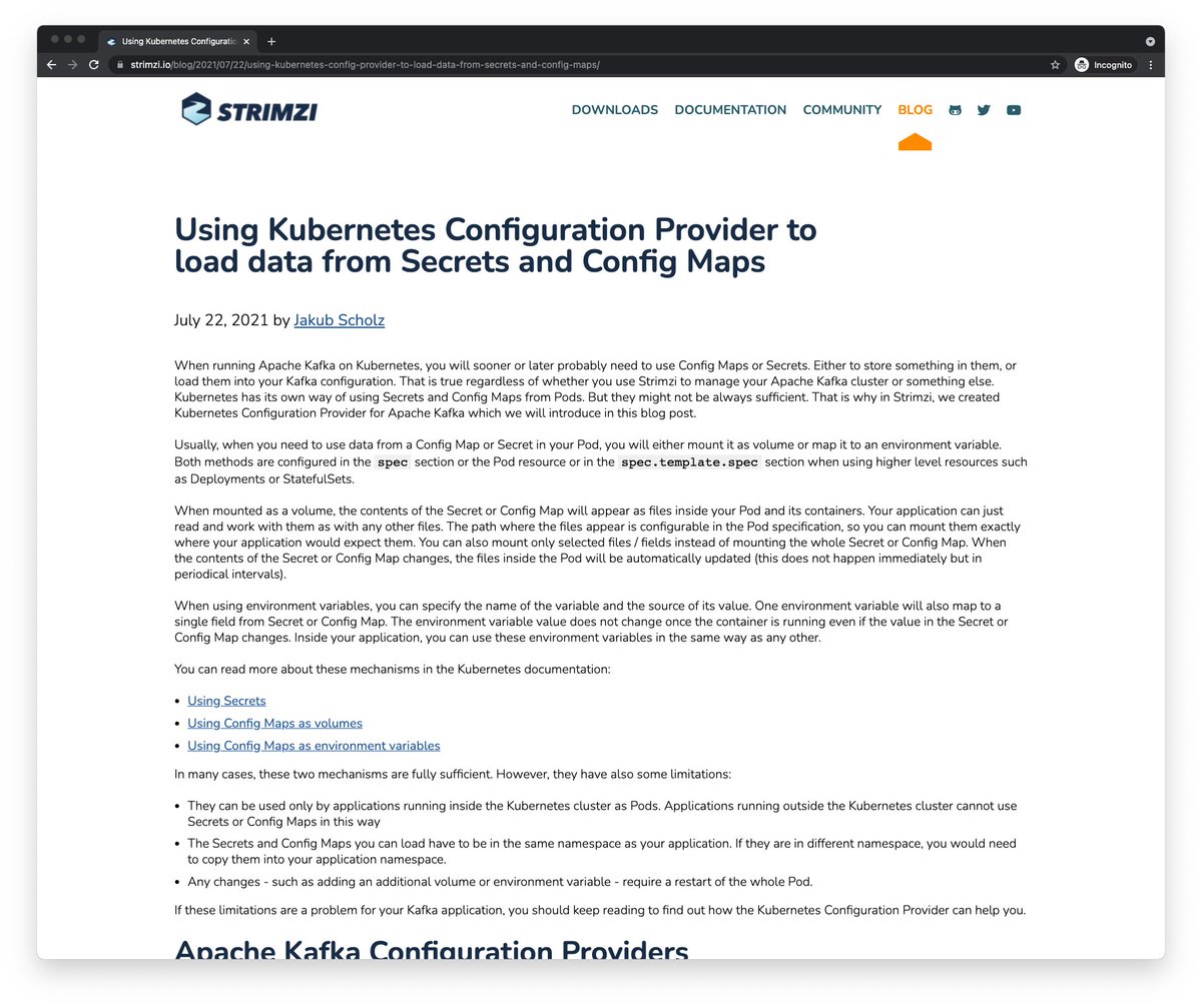 strimziio's tweet photo. In #Kubernetes, you can mount Secrets and Config Maps as volumes or map them to env vars. But with our new configuration provider, your #ApacheKafka clients or connectors can load them directly from the Kubernetes API. Learn more in our new blog post: https://t.co/TxSKm7vEfe https://t.co/MeSGOkWUf9