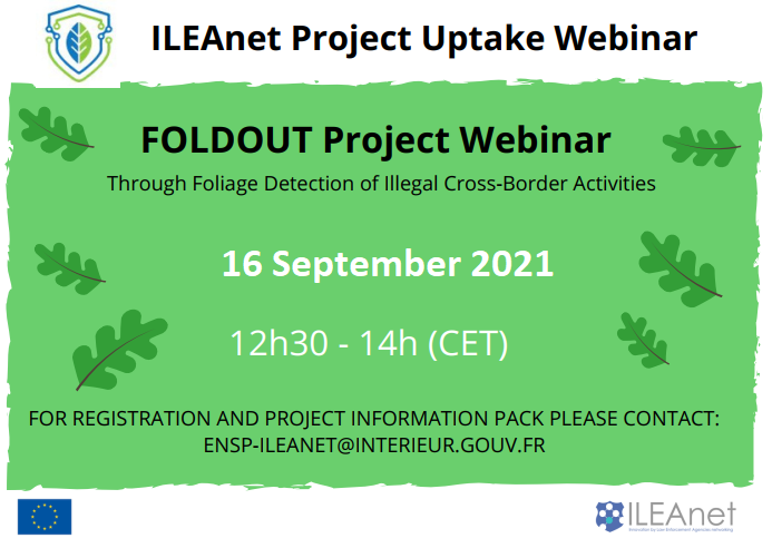 👉In order to further explore innovative solutions developed for border management, ILEAnet has the pleasure to announce that the FOLDOUT project webinar will take place on 16 September 2021! To register, contact ensp-ileanet@interieur.gouv.fr
#EUSecurityResearch  <a href="/EUHomeAffairs/">EU Home Affairs</a>