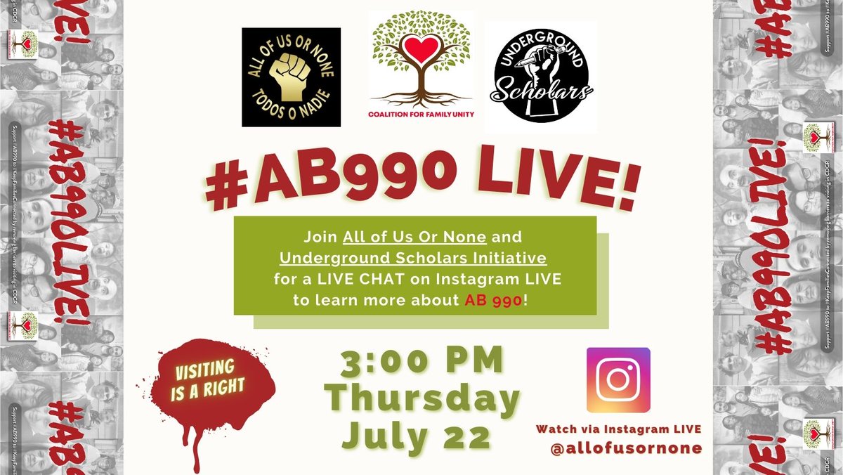 CFamilyUnity's tweet image. TODAY at 3!! Join All of Us or None and Underground Scholars for a Live Chat discussing the importance of visits and AB 990 to incarcerated people and their loved ones.