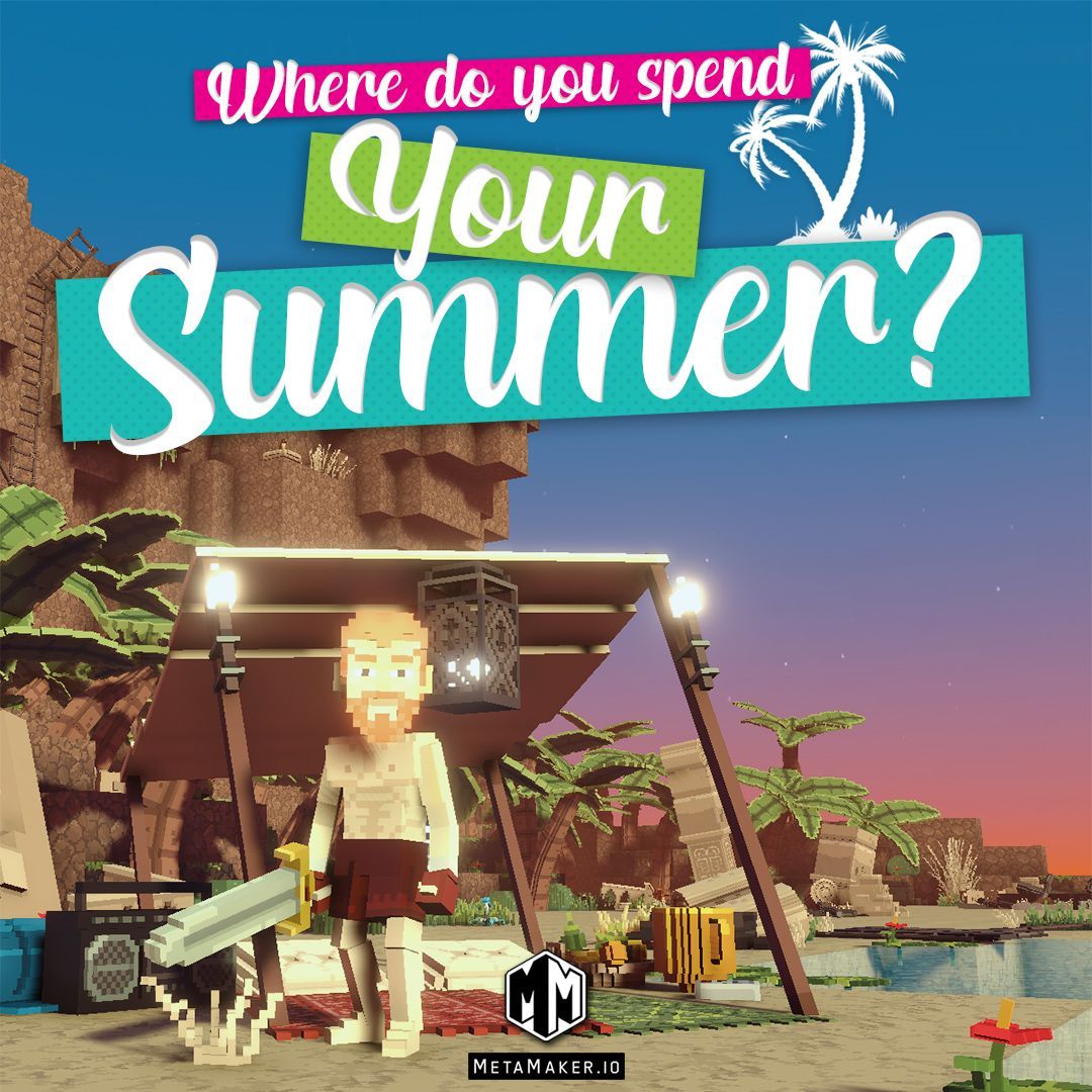 Still no idea where to spend your summer? We're spending it in our own virtual world.

#sandbox #Metaverse #Metamaker #nftart #NFTGaming #NFTartist
