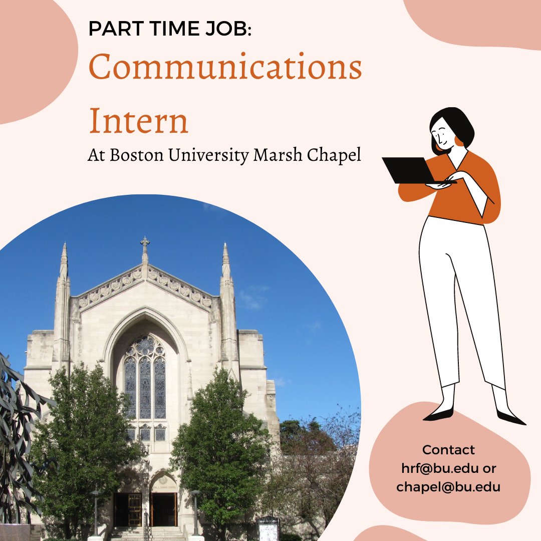 Marsh Chapel is looking for a Communications Intern! Applicants should have experience with marketing and social media campaigns. This position is from August 2021-May 2022. Learn more on Student Link!