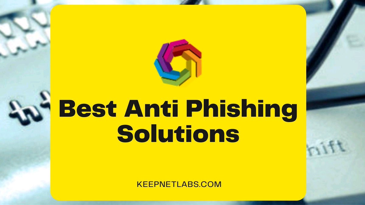 Looking for The Best Anti Phishing Solutions? Ask <a href="/keepnetlabs/">Keepnet Labs</a> buff.ly/3cuyxDa #CyberSecurity #security #infosecurity #phishing #antiphishing #emailsecurity #malware #Ransomware #cyberthreats #cyberawareness #CyberSecurityTraining #incidentresponse #Hacking