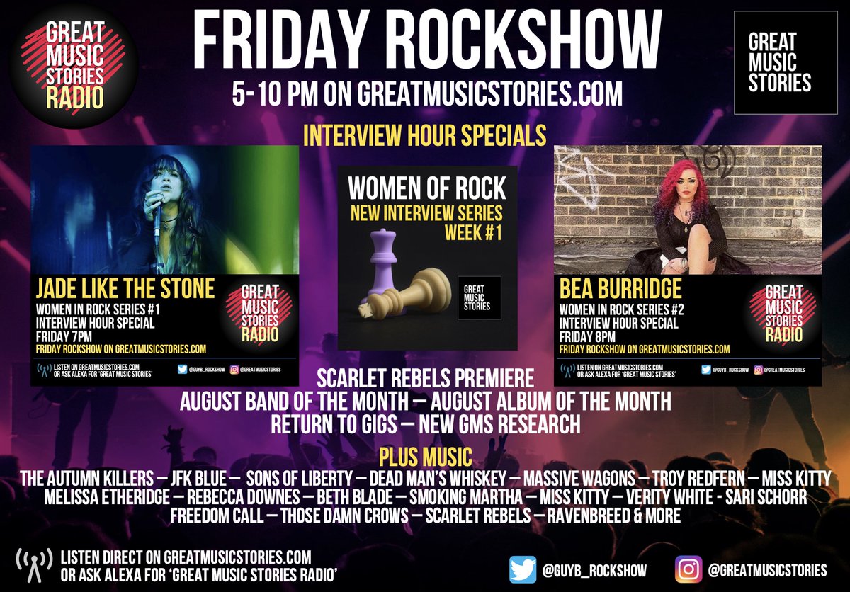 FRIDAY ROCKSHOW: SCHEDULE Friday 5-10pm on greatmusicstories.com: Women in Rock Series interviews @jadelikethstone @beaburridge, @ScarletRebels premiere, Band & Album of the month & tunes @VeeBear @MassiveWagons @ThoseDamnCrows @autumnkillers @SonsLibertyUK @RebeccaDownesUK