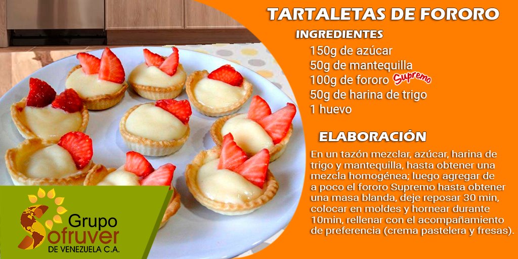SOFRUVER's tweet photo. Hoy #jueves de #recetas en #sofruver, te presentamos este rico plato de #tartaletas de #fororo Supremo, un producto #natural elaborado 100% de harina de #maíz tostado https://t.co/7LiS8BqLqD