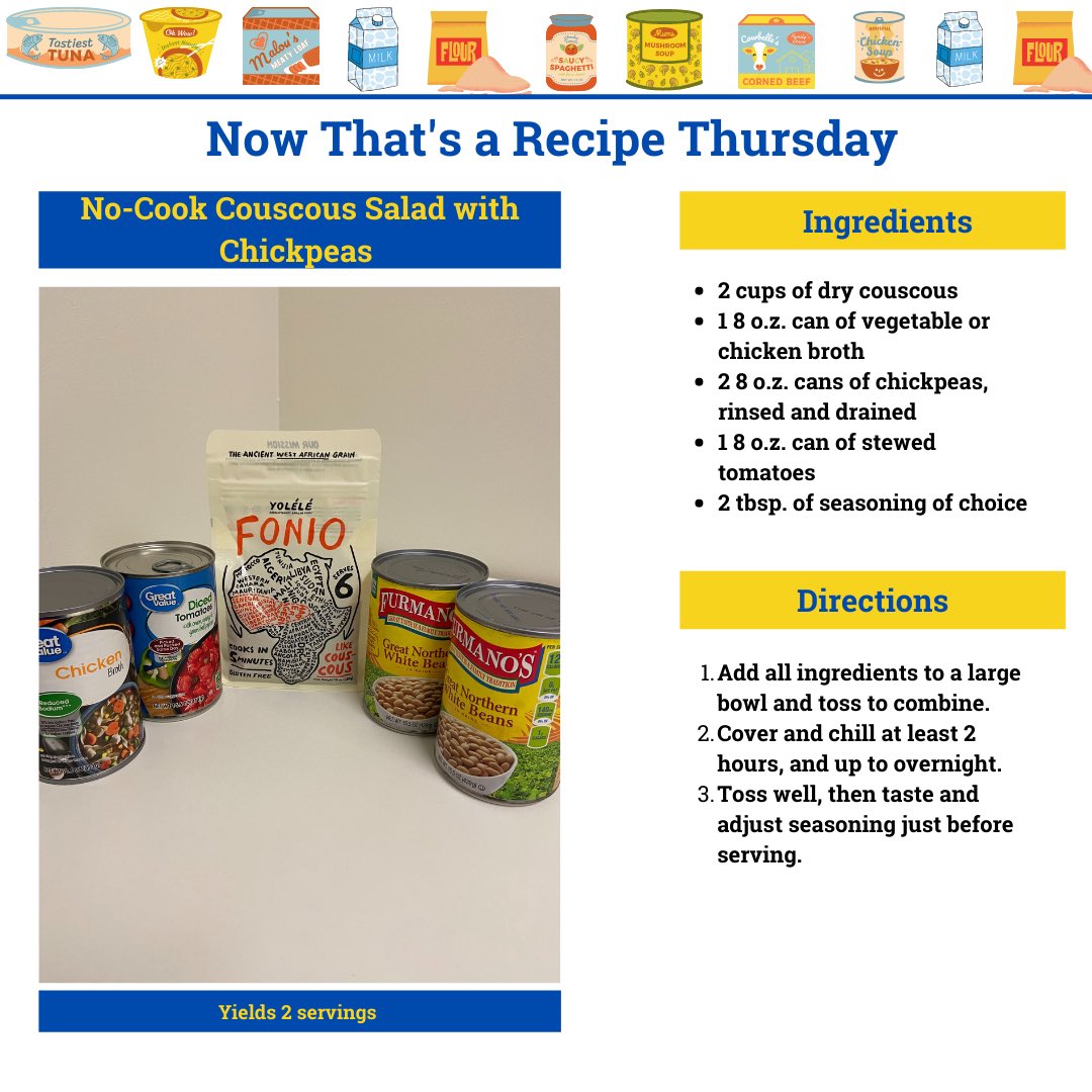 Every other Thursday we will be highlighting recipes made from ingredients found in our food pantry. This week, check out this No-Cook Couscous Salad with Chickpeas.
