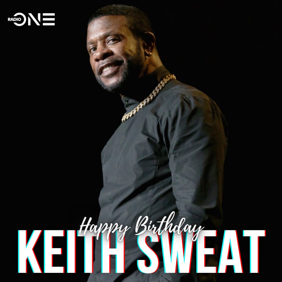 Keith Sweat celebrates 60 years of life today. Happy Birthday!! 