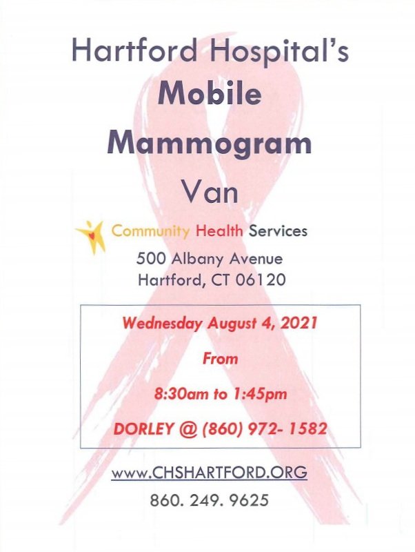 Hartford Hospital's Mobile Mammogram Van will be at CHS on August 4th, from 8:30am  - 1:45 PM. Contact DORLEY at 860-972-1582 for an appointment!