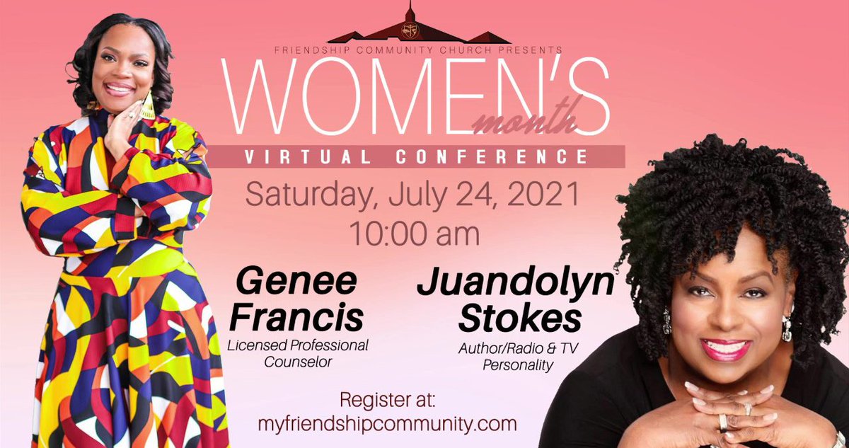 FriendshipCP's tweet image. Join us for the Virtual Women’s Conference on Saturday, July 24 at 10:00 a.m. Speakers include author and radio/TV personality Juandolyn Stokes, licensed professional counselor Genee Francis and other female experts. To register, go to myfriendshipcommunity.com.