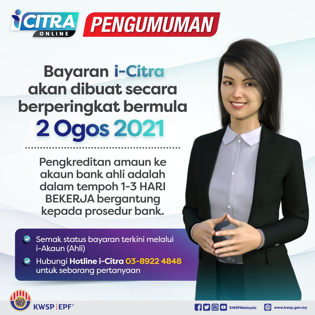 KWSPMalaysia's tweet photo. Bayaran i-Citra akan dibuat secara berperingkat bermula 2 Ogos 2021 ini.

#kwspicitra #kwspahli #kwspinfo https://t.co/dc16nVpF9a
