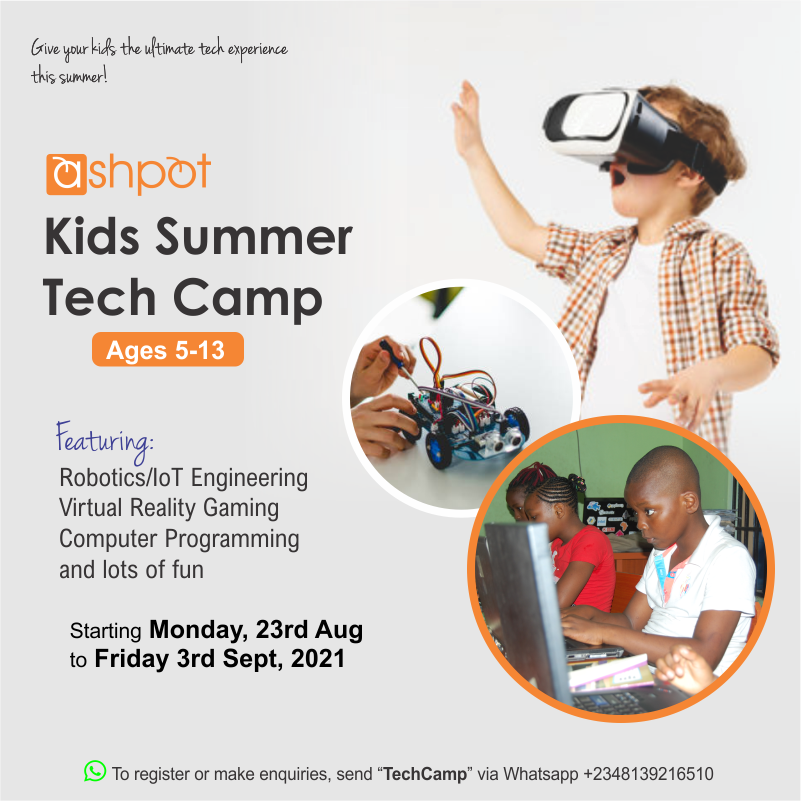 ashpotNG's tweet photo. Dear parent, give your kids (5-13 years) the ultimate tech experience this summer.  Enroll them for our 2week tech camp. 

For registration or enquiries, send "techcamp" via whatsapp 08139216510.

#ashpot #earlystart #kids #techcamp #programming #virtualreality #IoT https://t.co/tKDuzFY0GQ