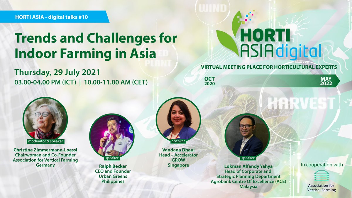 Update! More experts are joining in to share their insights on the Vertical/Indoor Farming in Asia.

🗓 Thursday, 29 July 2021 | 03:00 PM-04:00 PM (ICT) / 10:00 AM-11:00 AM (CET).

Free registration available at forms.gle/4ZPG4hH68DwoXu…

#HORTIASIA #DigitalTalk #Webinar