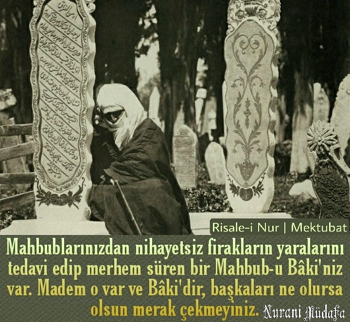 MudafaNurani's tweet photo. Mahbublarınızdan nihayetsiz firakların yaralarını tedavi edip merhem süren bir Mahbub-u Bâki'niz var. Madem o var ve Bâki'dir, başkaları ne olursa olsun merak çekmeyiniz.
(Mektubat)
#Allah #Kuran #Resulullah #RisaleiNur #Bediüzzaman #Mahbub #Firak #Yara #Tedavi #Merhem #Mahbub https://t.co/LUFpEsNv4a