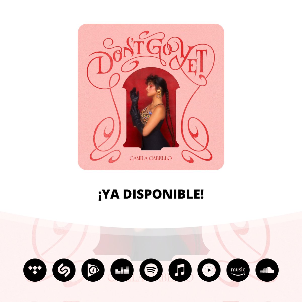 OrgFandomsPy's tweet image. 🆕 | El Nuevo Single #DontGoYet de Camila Cabello ya se encuentra disponible en todas las plataformas digitales de música.