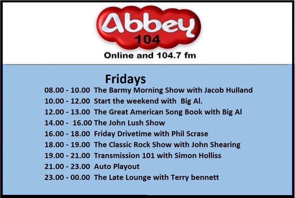 We have so much to offer you today on Abbey104, there is something for everyone to enjoy.
Our fabulous Friday team of volunteer presenters, have put together some fabulous music &amp; entertainment for your enjoyment.
Broadcasting locally everyday &amp; online abbey104.com 👍