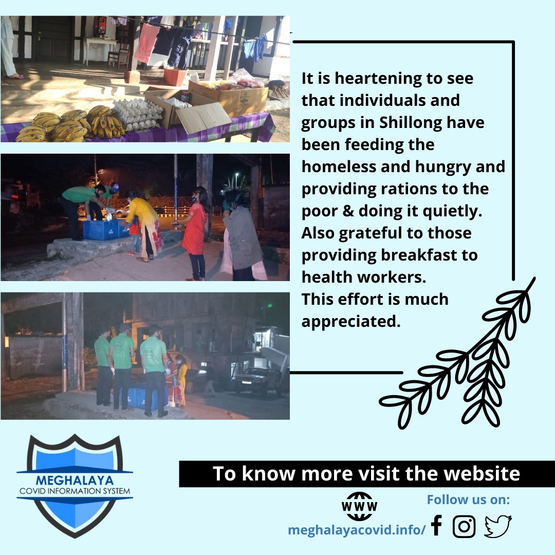 Individuals and groups in Shillong have been feeding the homeless and hungry and providing rations to the poor &amp; doing it quietly.
Also grateful to those providing breakfast to health workers. 
This effort is much appreciated. We are all together in this! 
#MCIS