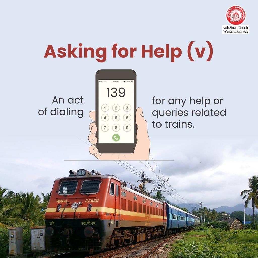 Dial 139 for all train related queries and help during emergency