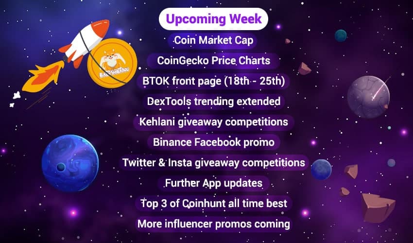 A big week coming up for us! CMC. BTOK. Binance promo. Top influencers lined up. This is just the beginning. <a href="/elonmusk/">Elon Musk</a> come join us 🚀🚀🚀

#BabyShibaInu #BinanceTurns4 #Cryptocurency #cryptotrading #cryptomoonshots #DogeFather