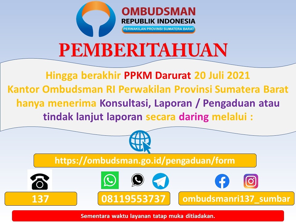OmbudsmanSumbar's tweet photo. Selama PPKM Darurat, Ombudsman Sumbar Maksimalkan Pelayanan Elektronik

📞 Call Centre/WA: *08119553737*
📱Facebook/IG: *ombudsmanri137_sumbar*
☎️ Hotline: *137*
💻 Website: *https://t.co/UmRbAeUCoO*

Tetap di #RumahAja, jaga kesehatan n tetap patuhi prokes ya ! https://t.co/Iw1F80mXz8