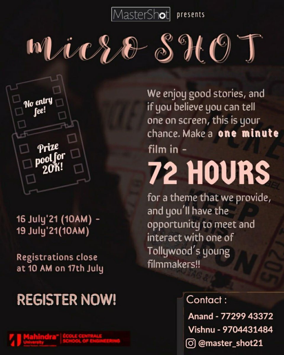 popcorn553's tweet photo. microSHOT, a 72H theme-based 1min shortfilm making contest organised by Team MasterShot of @MahindraUni

Dt: 16 Jul'21 - 19 Jul'21 
Theme will be given on 16 Jul'21.

For more info and to register -> https://t.co/2v1V6HjiBf

Best,
Team MasterShot ( @MasterShot_SFC ) https://t.co/7thYk6wg0E