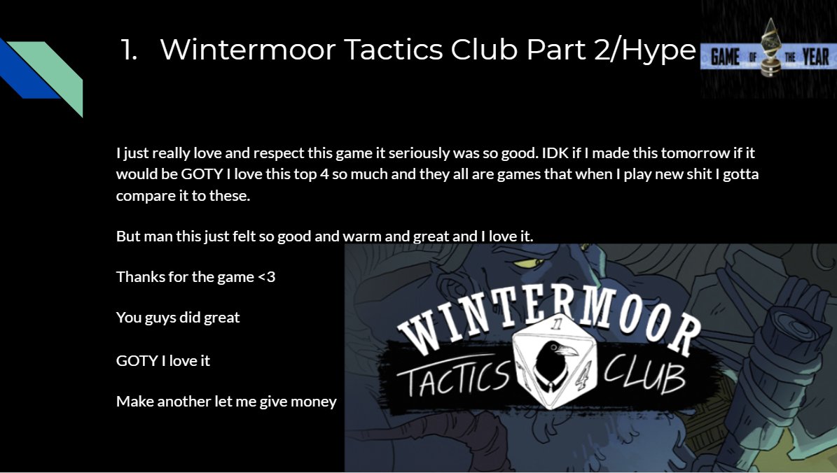 <a href="/WintermoorTC/">❄️ Wintermoor Tactics Club ❄️</a> rereading my 2020 GOTY list  my final slide is still written perfectly. Please anything let me give you money,.