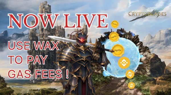CryptoBlades's tweet image. 50 lucky winners will win $100 to celebrate our #WAX Portal Launch here Give.gg/-cryptoblades- Use your $WAX to buy #BNB to play CryptoBlades today! New users get 5 FREE $SKILL! #BinanceSmartChain #Binance #BinanceTurns4 #playtoearn