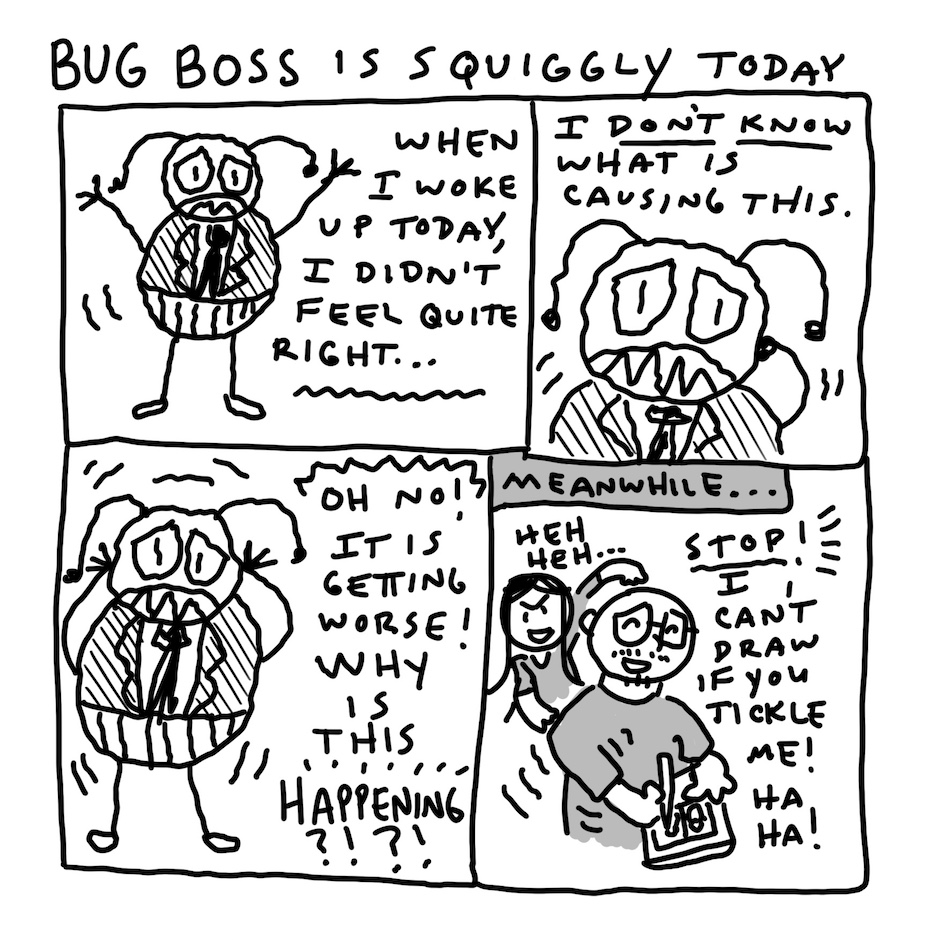 BugBossComic's tweet image. Tickling and drawing do not mix.