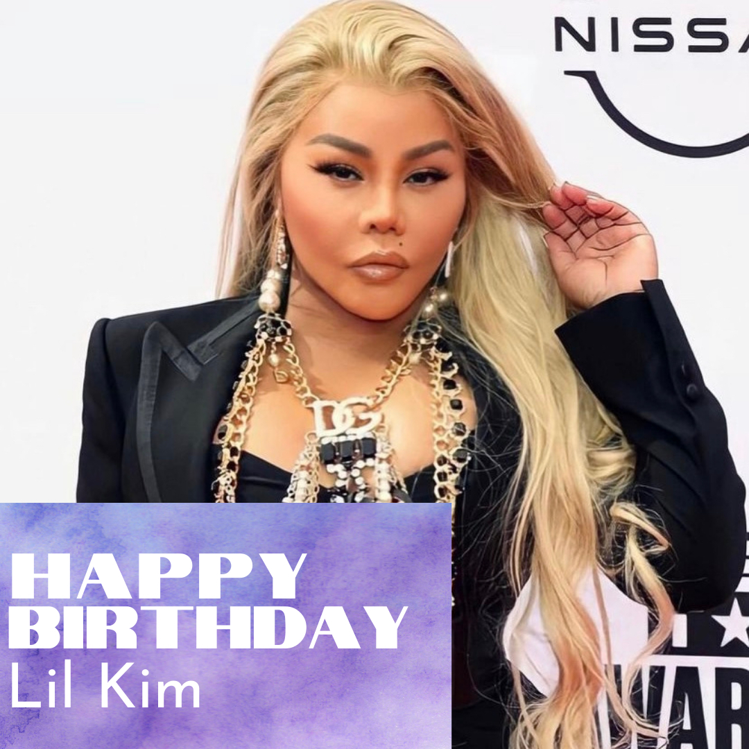  is send a HUGE Happy Birthday to the  Lil Kim!! 