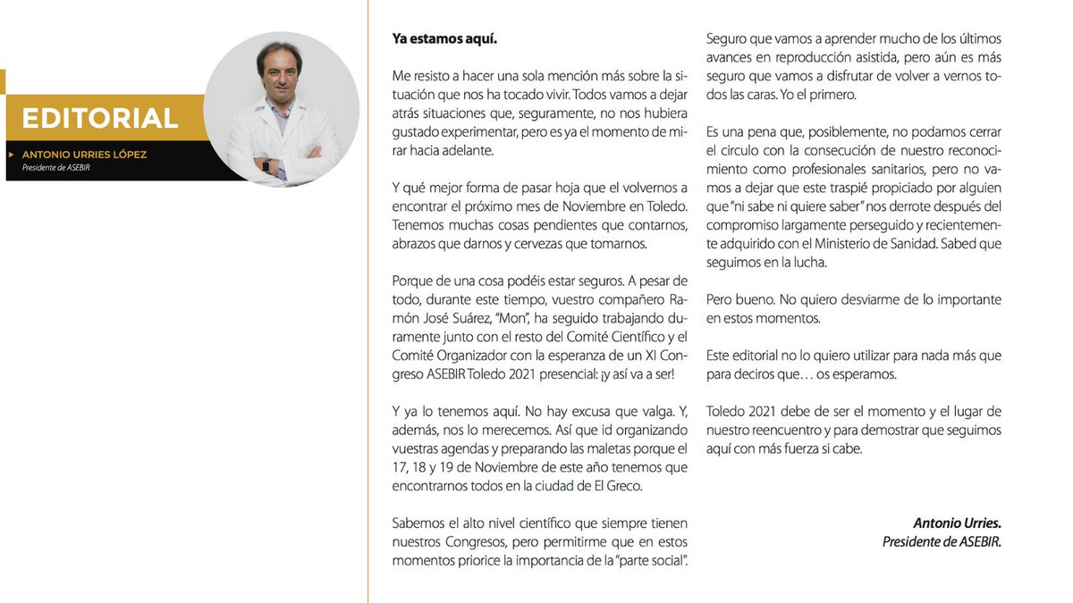 Me resisto a hacer una sola mención más sobre la situación que nos ha tocado vivir. Todos vamos a dejar atrás situaciones que, seguramente, no nos hubiera gustado experimentar, pero es ya el momento de mirar hacia adelante... 
<a href="/antonio_urries/">Antonio Urries</a>, presidente de #ASEBIR