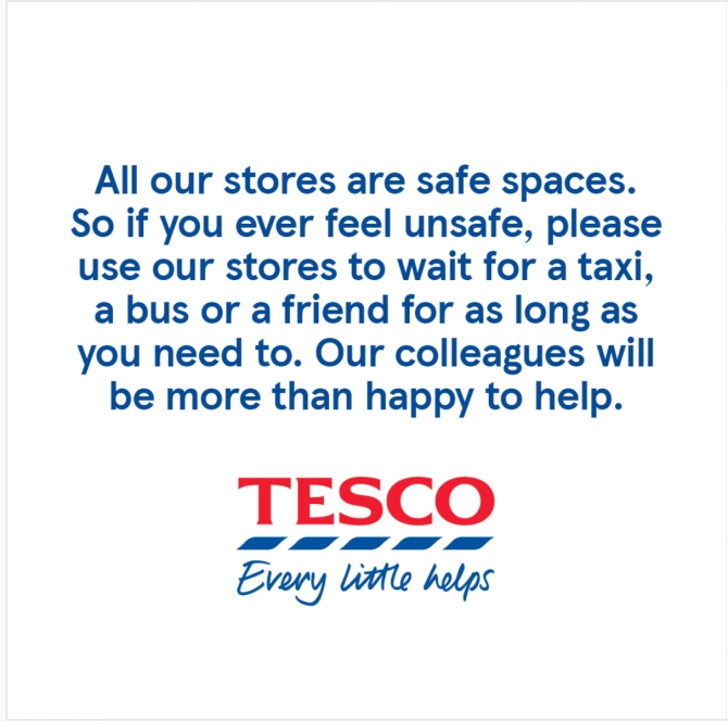 english ppl- reminder that if ur coming home tonight from watching the game and your surroundings are dangerous  u can go to big shops like tescos or asda and M+S if you feel unsafe