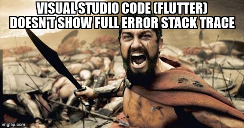 overflow_meme's tweet image. Visual Studio Code (flutter) doesn't show full error stack trace stackoverflow.com/questions/6833… #debugging #stacktrace #flutter #android #visualstudiocode