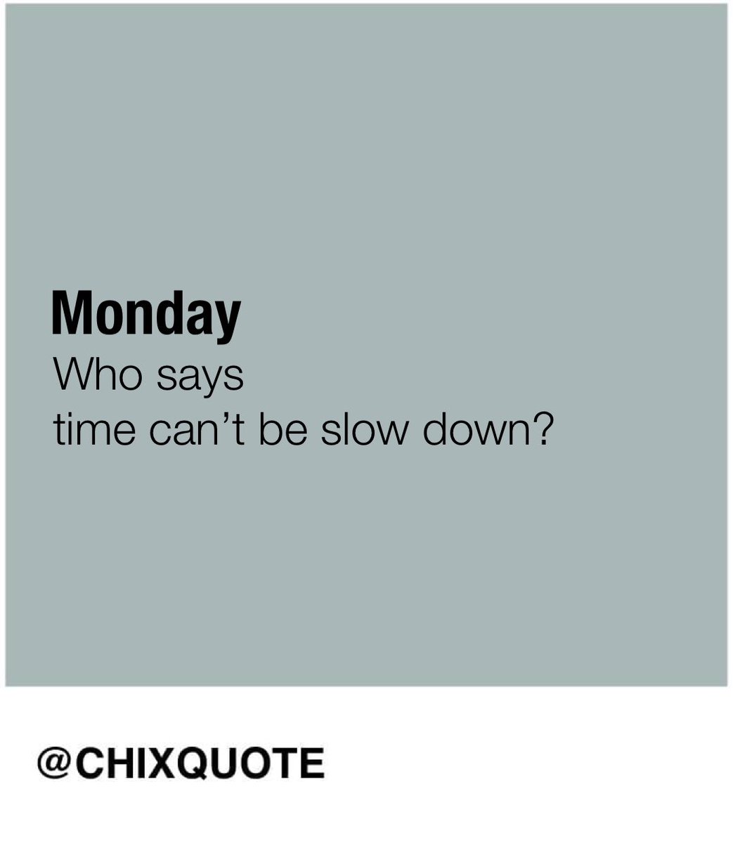 chixquote's tweet photo. วันจันทร์

.
ใครว่าเวลาช้าลงไม่ได้? 😑
#คำคม #คำคมภาษาอังกฤษ #quote https://t.co/SsTI2pyOlx