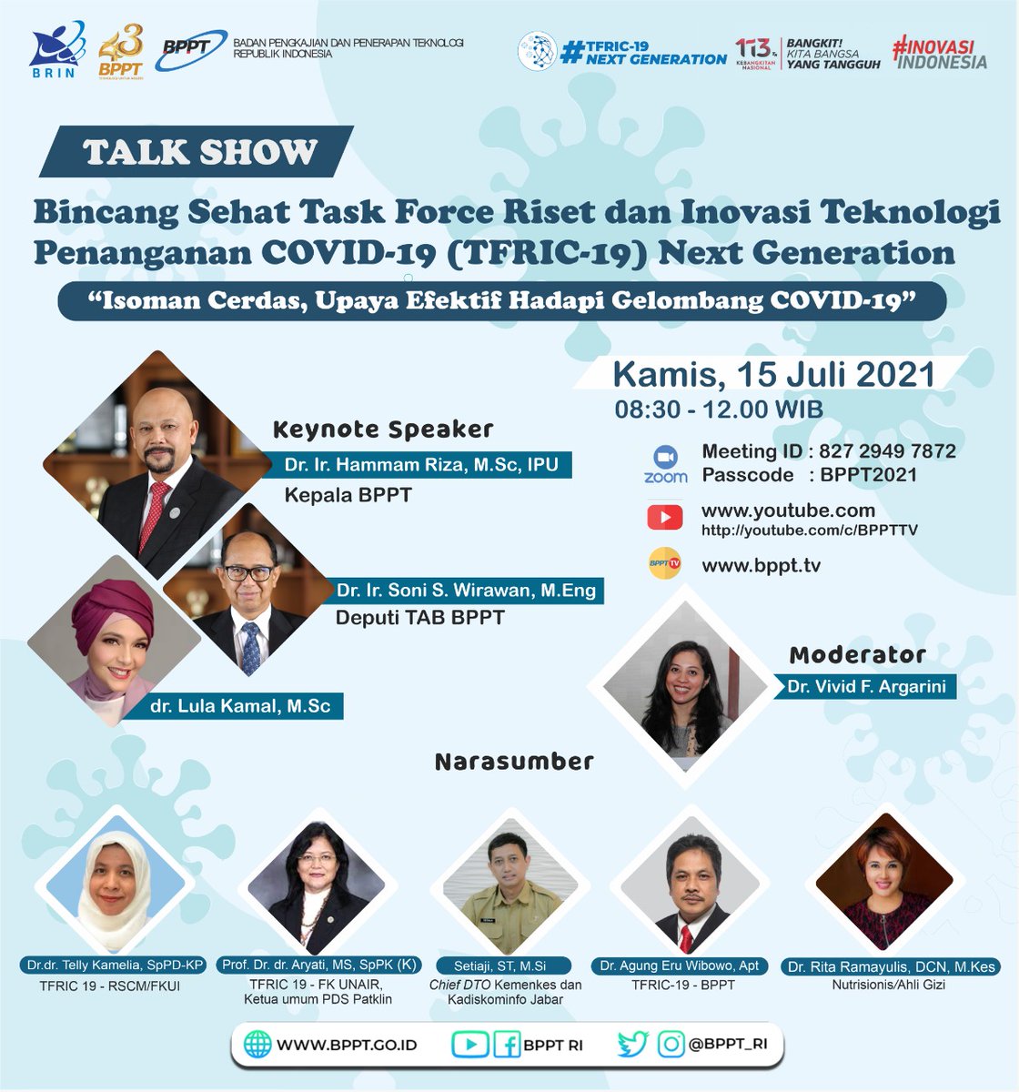 BPPT_RI's tweet image. Halo Teknopren! Pandemi #Covid-19 terus meningkat. pasien tanpa gejala pun disarankan utk melakukan isolasi mandiri. 

Untuk lebih tau prosedur isoman yang efektif, yuk ikuti Talkshow Bincang Sehat TFRIC-19 Next Generation “Isoman Cerdas, Upaya Efektif Hadapi Gelombang Covid-19”