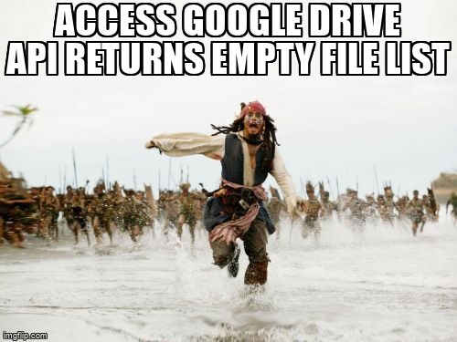 overflow_meme's tweet image. Access Google Drive API Returns Empty File List stackoverflow.com/questions/1269… #googledriveapi
