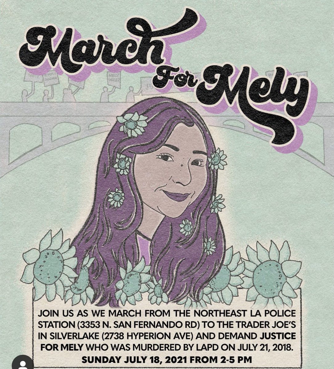 See you all in 1 week as we march with the family of Mely Corado, who was killed by LAPD at the Silverlake Trader Joe's 3 years ago.
